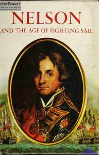 Warner Oliver. Nelson and the Age of Fighting Sail